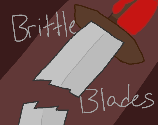 Brittle Blades Image