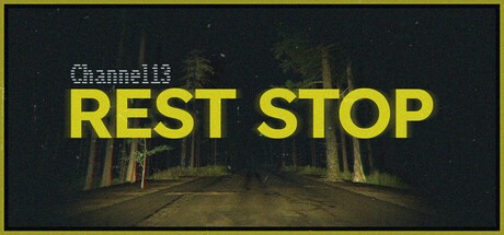 Games like CH13: Rest Stop