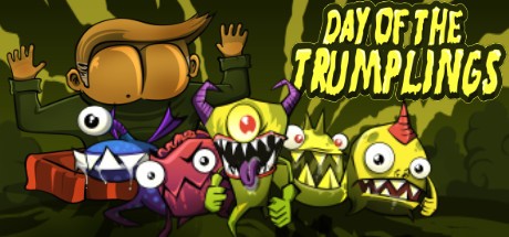 Games like Day of the Trumplings