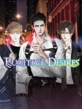 Games like Fugitive Desires