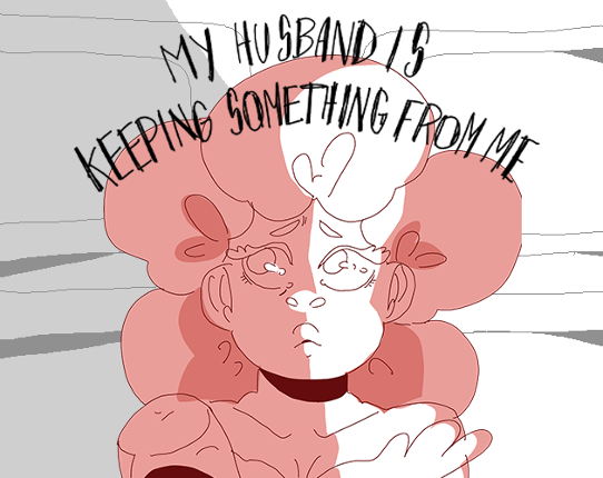 My Husband Is Keeping Something From Me Image