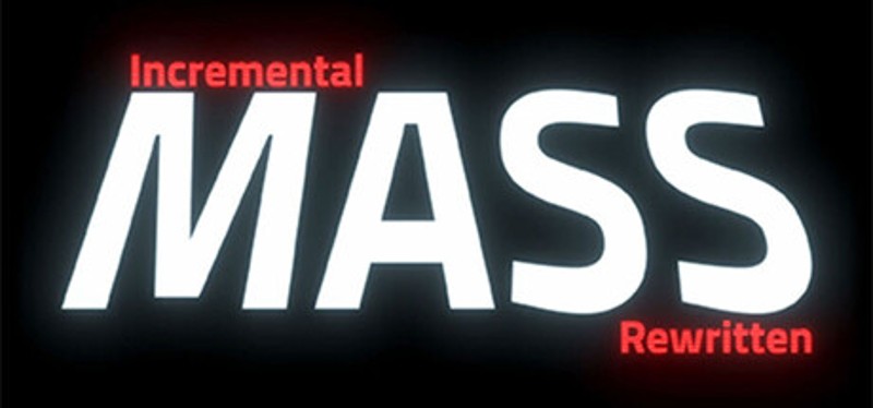 Incremental Mass Rewritten Image