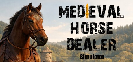 Games like Medieval Horse Dealer Simulator