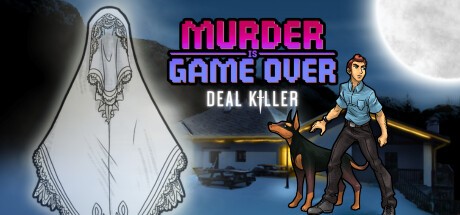 Games like Murder Is Game Over: Deal Killer