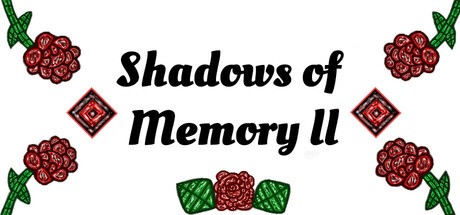 Games like Shadows Of Memory ll