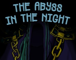 Games like The Abyss in the Night