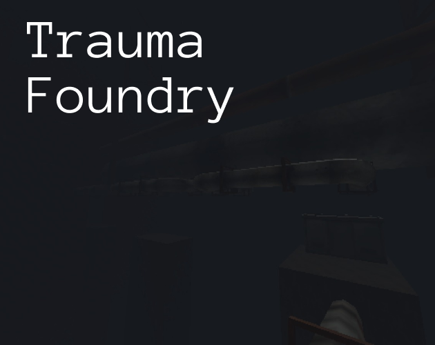 Games like Trauma Foundry