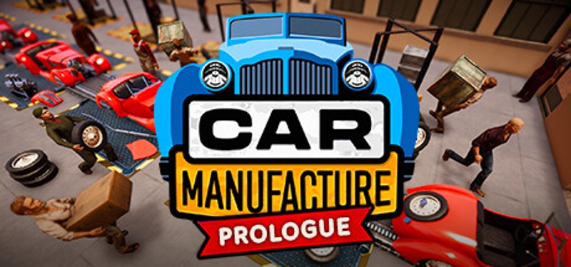 Car Manufacture: Prologue Game Cover