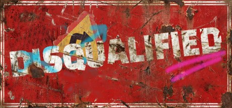 Games like Disqualified