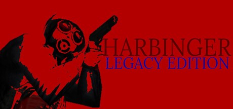 Games like HARBINGER - Legacy Edition