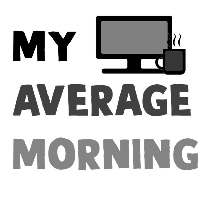 Games like My average morning