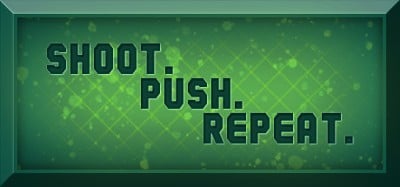 Shoot. Push. Repeat. Image