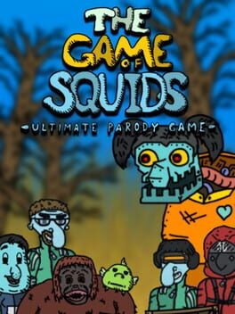 Games like The Game of Squids: Ultimate Parody Game