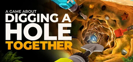 Games like A Game About Digging A Hole™ Together
