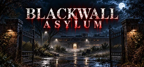 Games like BLACKWALL ASYLUM