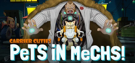 Games like Carrier Cuties - Pets In Mechs!