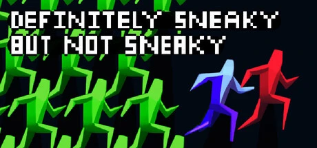 Games like Definitely Sneaky But Not Sneaky
