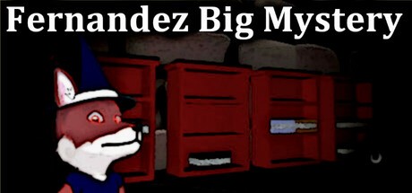Games like Fernandez Big Mystery