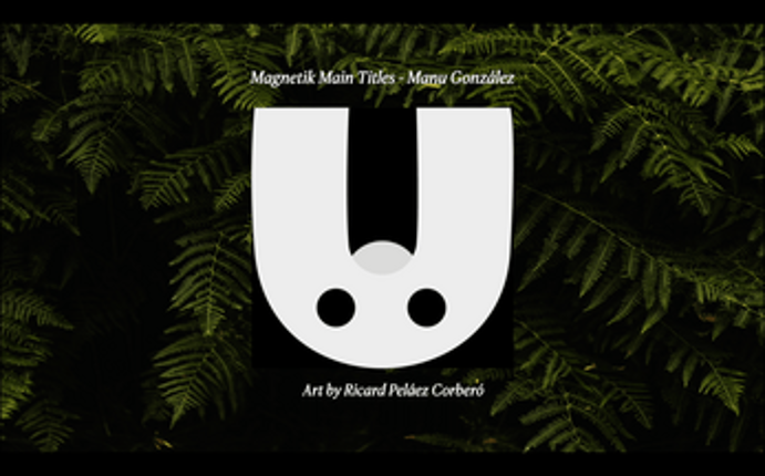 Magnetik Main Titles Image