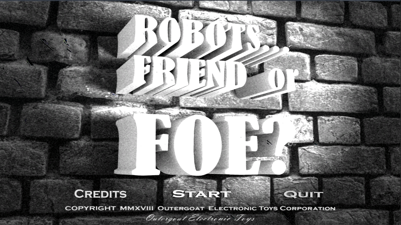 Games like Robots... Friend or Foe?