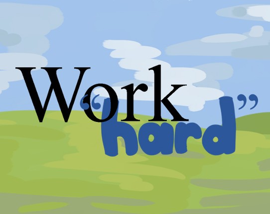 Work “Hard” Image