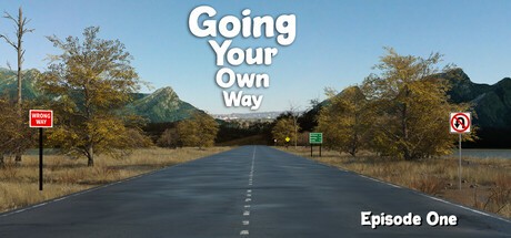 Games like Going Your Own Way - Episode One