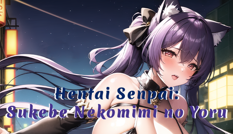 Hentai Senpai: Sukebe Nekomimi no Yoru Game Cover