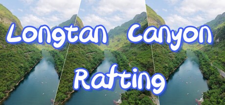 Games like Longtan Canyon Rafting