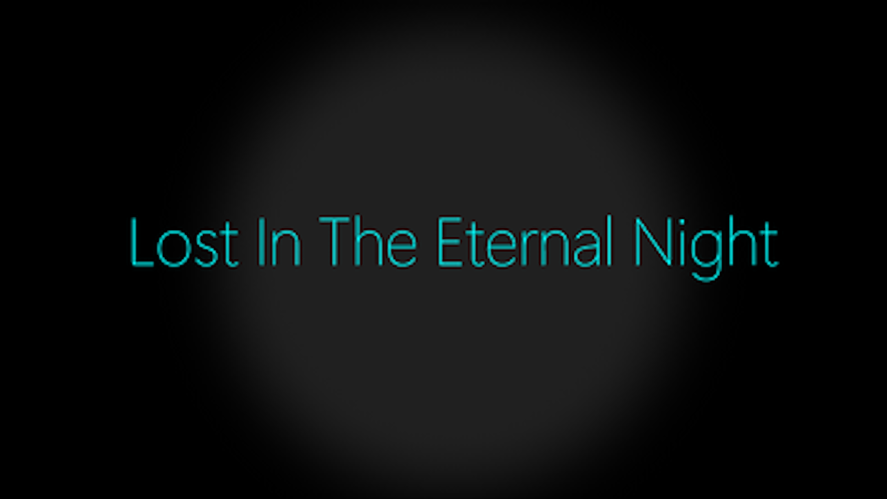 Games like Lost In The Eternal Night (DEMO)
