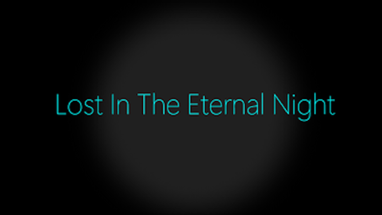 Lost In The Eternal Night (DEMO) Image