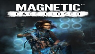 Magnetic: Cage Closed Image