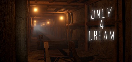 Games like Only A Dream