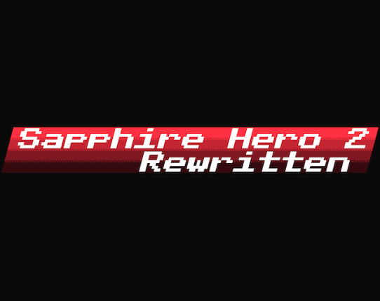 Sapphire Hero 2 Rewritten Image