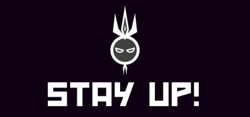 Stay Up! Image