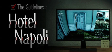 Games like The guidelines : Hotel Napoli