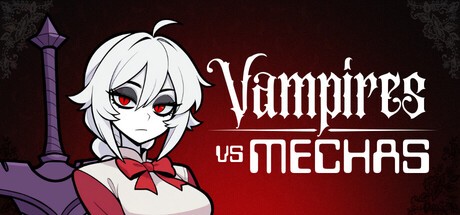 Games like Vampires vs Mechas