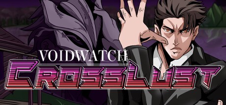 Games like VOIDWATCH: CrossLust