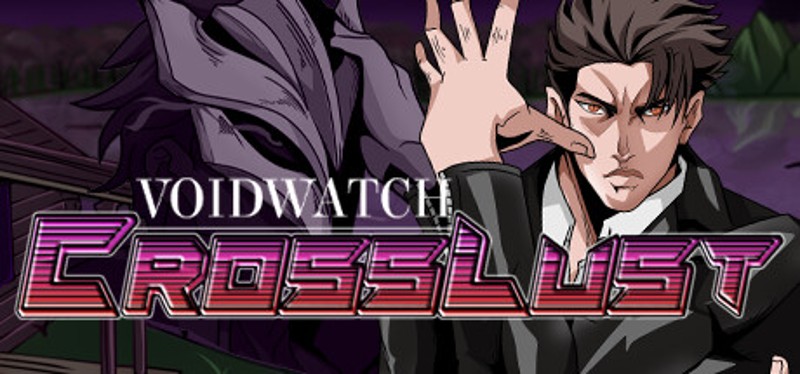 VOIDWATCH: CrossLust Image