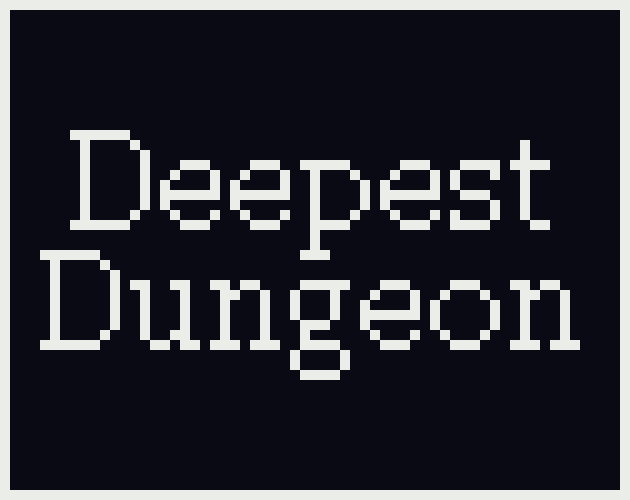 Games like Deepest Dungeon