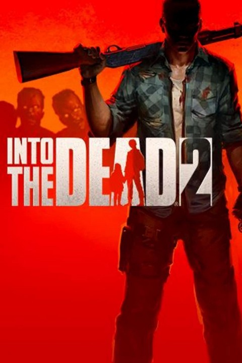Games like Into the Dead 2