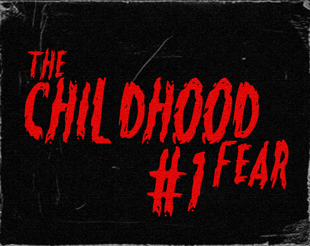 Games like The Childhood Fear - CHAPTER ONE