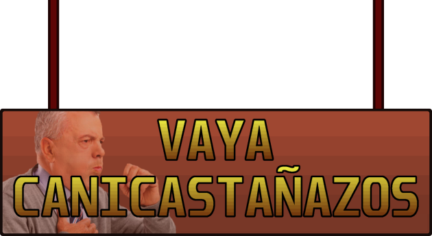 Games like Vaya Canicastañazos