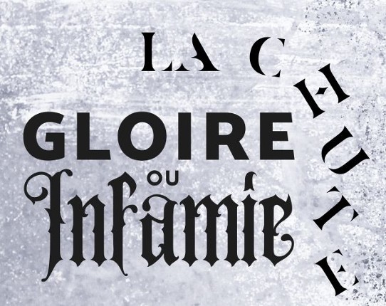 Gloire ou Infamie | La Chute Image