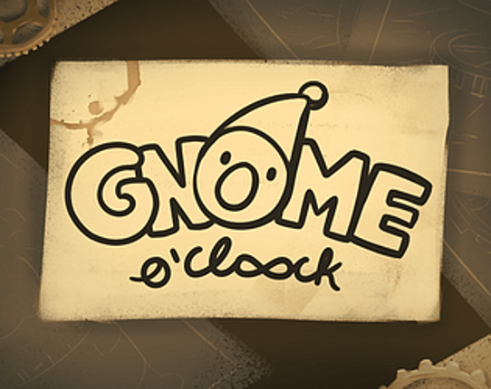 Gnome o'cloock - GMTK 2025 Image
