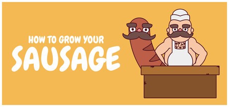 Games like How to Grow Your Sausage