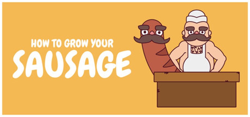 How to Grow Your Sausage Image