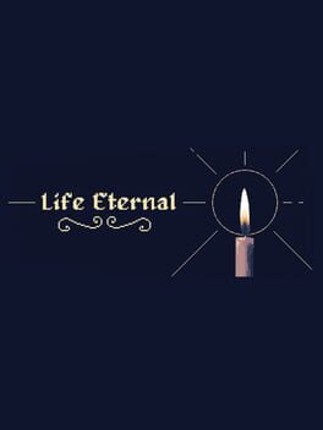 Life Eternal Image