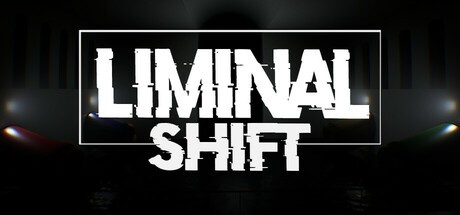 Games like LIMINAL SHIFT