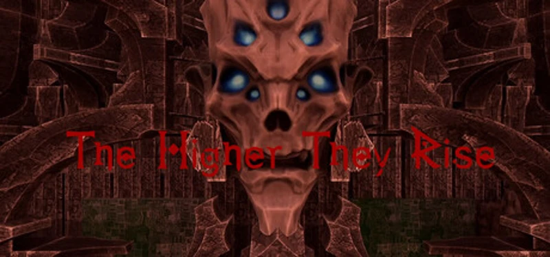 The Higher They Rise Image