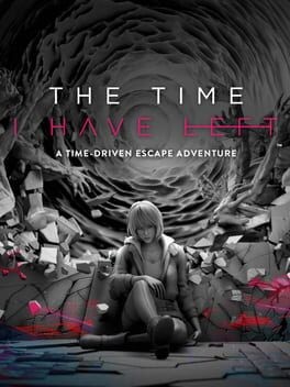 Games like The Time I Have Left